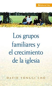 portada Grupos Familiares y el Crecimiento de la Iglesia