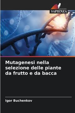 portada Mutagenesi nella selezione delle piante da frutto e da bacca (en Italiano)