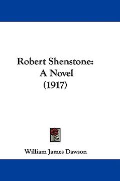 portada robert shenstone: a novel (1917) (en Inglés)