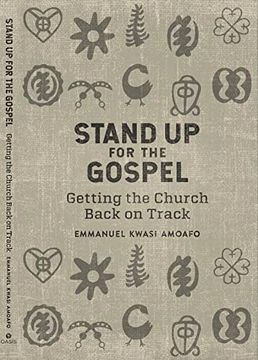 portada Stand up for the Gospel: Getting the Church Back on Track 