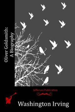 portada Oliver Goldsmith: A Biography (en Inglés)