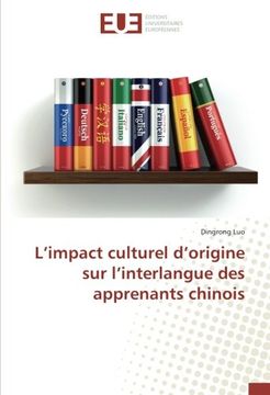 portada L’impact culturel d’origine sur l’interlangue des apprenants chinois (French Edition)