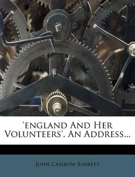 portada 'england and her volunteers', an address... (in English)