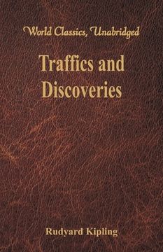 portada Traffics and Discoveries (World Classics, Unabridged) (en Inglés)