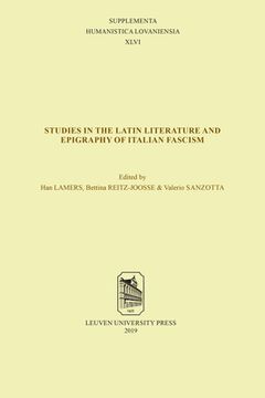 portada Studies in the Latin Literature and Epigraphy of Italian Facism (in English)