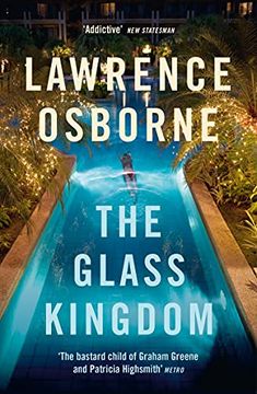 portada The Glass Kingdom: Lawrence Osborne (in English)
