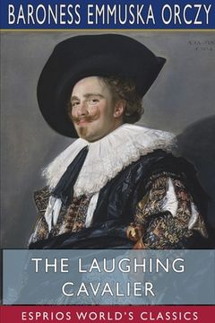 portada The Laughing Cavalier (Esprios Classics) (en Inglés)