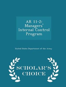 portada AR 11-2: Managers' Internal Control Program - Scholar's Choice Edition