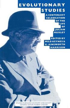 portada Evolutionary Studies: A Centenary Celebration of the Life of Julian Huxley (en Inglés)