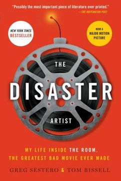 portada The Disaster Artist: My Life Inside the Room, the Greatest bad Movie Ever Made (en Inglés)