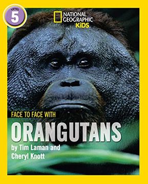 portada Face to Face With Orangutans: Level 5 (National Geographic Readers) (in English)