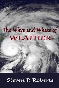 portada The Whys and Whats of Weather (en Inglés)