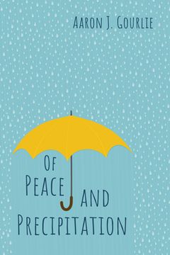 portada Of Peace and Precipitation (en Inglés)