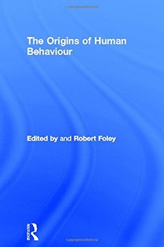 portada The Origins of Human Behaviour (One World Archaeology) (en Inglés)
