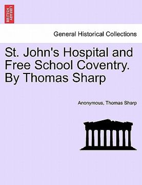 portada st. john's hospital and free school coventry. by thomas sharp (en Inglés)