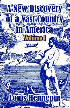 portada a new discovery of a vast country in america (volume i)