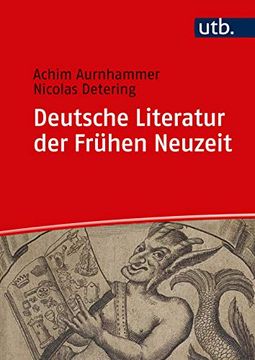 portada Deutsche Literatur der Frühen Neuzeit: Humanismus, Barock, Frühaufklärung (en Alemán)