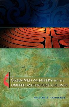portada ordained ministry in the united methodist church (en Inglés)