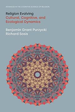 portada Religion Evolving: Cultural, Cognitive, and Ecological Dynamics (Advances in the Cognitive Science of Religion) (en Inglés)