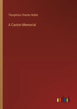 portada A Caxton Memorial