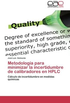 portada Metodología Para Minimizar La Incertidumbre De Calibradores En Hplc: Cálculo De Incertidumbre En Medidas Químicas (spanish Edition)