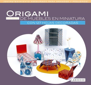 portada Origami de Muebles en Miniatura (Larousse - Libros Ilustrados