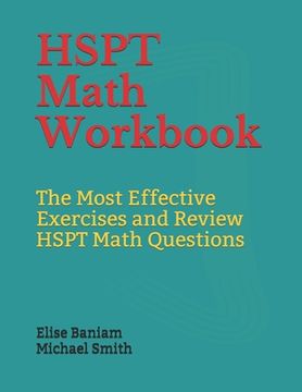 portada HSPT Math Workbook: The Most Effective Exercises and Review HSPT Math Questions (en Inglés)