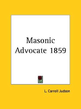 portada masonic advocate 1859 (en Inglés)