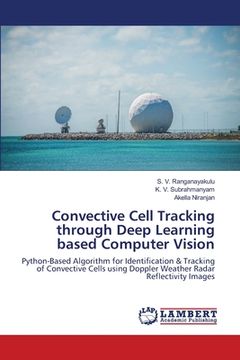 portada Convective Cell Tracking through Deep Learning based Computer Vision (en Inglés)