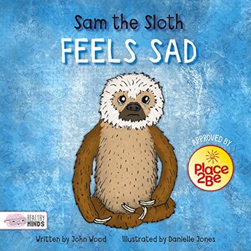 portada Sam the Sloth Feels sad (Healthy Minds) (en Inglés)