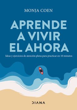 portada APRENDE A VIVIR EL AHORA (in Spanish)