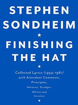 portada Finishing the Hat: Collected Lyrics (1954-1981) With Attendant Comments, Principles, Heresies, Grudges, Whines and Anecdotes (in English)