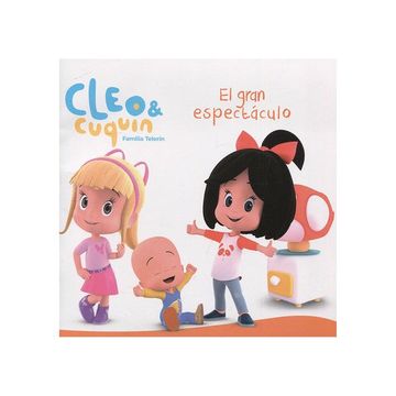 portada El gran espectáculo (Cleo y Cuquín. Primeras lecturas) (in Spanish)
