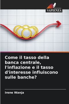 portada Come il tasso della banca centrale, l'inflazione e il tasso d'interesse influiscono sulle banche? (in Italian)