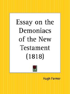 portada essay on the demoniacs of the new testament (en Inglés)