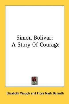 portada simon bolivar: a story of courage (en Inglés)