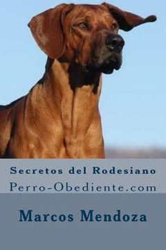 portada Secretos del Rodesiano: Perro-Obediente.com (in Spanish)