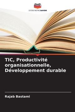 portada TIC, Productivité organisationnelle, Développement durable (en Francés)
