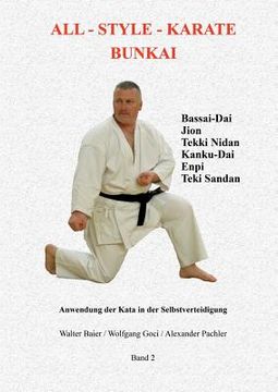 portada All-Style Karate Bunkai 2: Die Anwendung von Bassai Dai, Jion, Kanku-Dai, Enpi, Tekki Nidan und Tekki Sandan in der Selbstverteidigung 