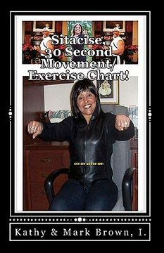 portada Sitacise, 30 Seconds Movement/Exercise Chart!: The World' Fastest Workout! (en Inglés)
