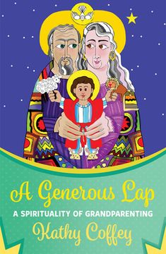 portada A Generous Lap: A Spirituality of Grandparenting (en Inglés)