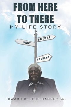 portada From Here to There: My Life Story (en Inglés)