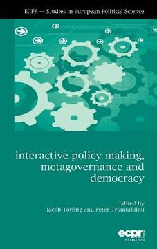 portada interactive policymaking: metagovernance and democracy (in English)