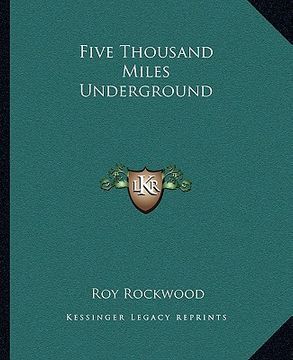 portada five thousand miles underground (en Inglés)