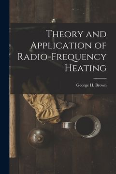 portada Theory and Application of Radio-frequency Heating