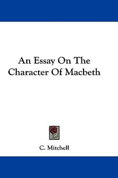 portada an essay on the character of macbeth (en Inglés)