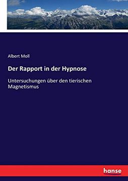 portada Der Rapport in der Hypnose: Untersuchungen Über den Tierischen Magnetismus (en Alemán)