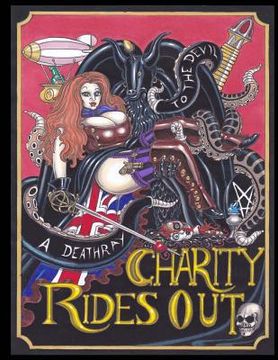 portada To The Devil A Deathray: The Misadventures of Charity Bizzare Part 2 (en Inglés)
