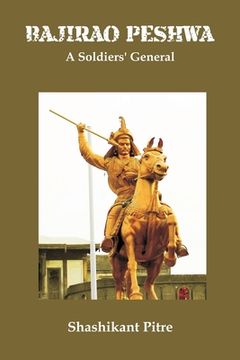 portada Bajirao Peshwa: A Soldiers' General (en Inglés)