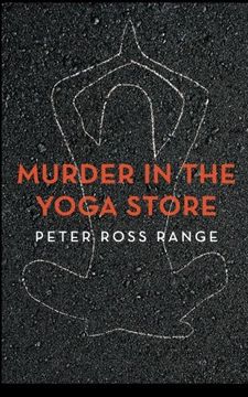 portada Murder In The Yoga Store: The True Story of the Lululemon Killing (en Inglés)